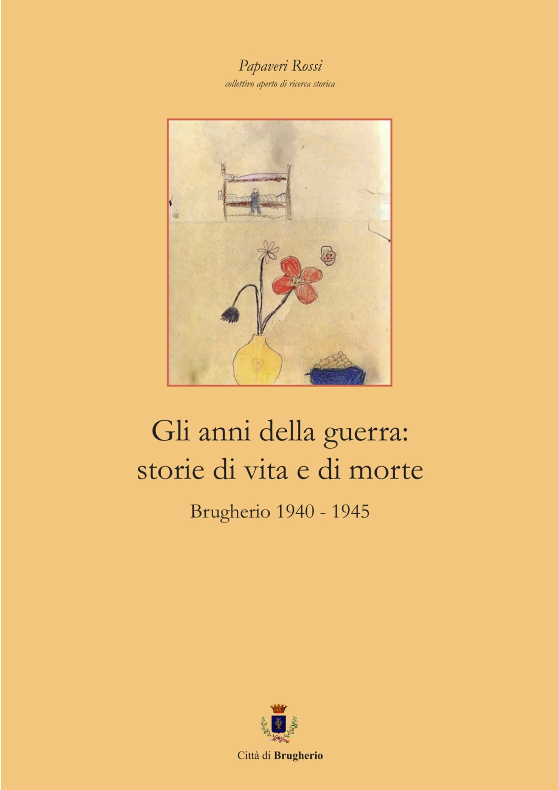 Il libro Gli anni della guerra